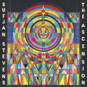 The Ascension by Sufjan Stevens